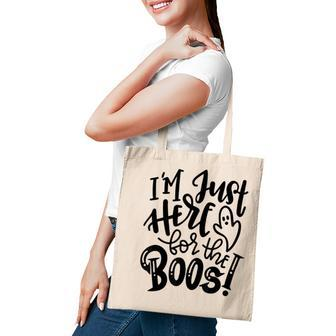 Im Just Here For The Boos Halloween Costume Spooky Season Tote Bag - Seseable