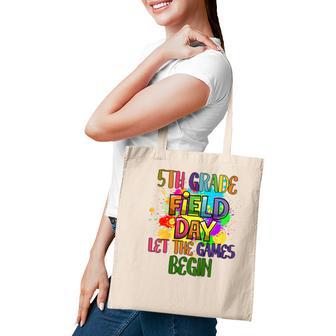 Kids 5Th Grade Field Day 2022 Let The Games Begin Teacher Student Tote Bag - Seseable