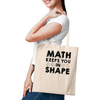 Math Keeps You In Shape Math Teacher Black Version Tote Bag - Seseable