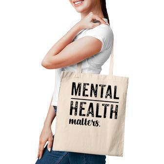Mental Health Matters Wear Green Tote Bag - Seseable