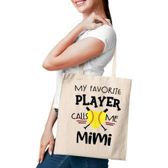 My Favorite Softball Player Calls Me Mimi White Version Tote Bag - Seseable