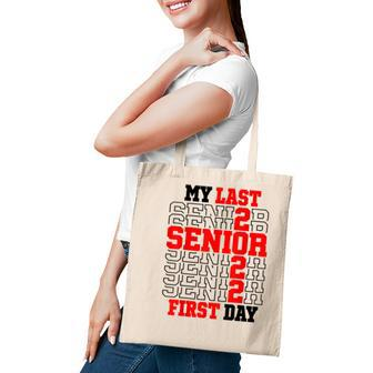 My Last First Day Class Of 2022 Senior Back To School Tote Bag - Seseable