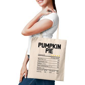 Pumpkin Pie Nutrition Facts 2021 Thanksgiving Christmas Food Tote Bag - Seseable
