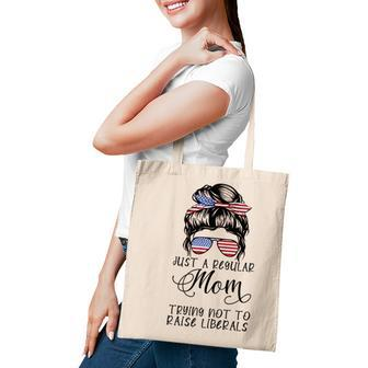 Regular Mom Trying Not To Raise Liberals Usa Flag Idea Tote Bag - Seseable