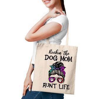 Rockin The Dog Mom And Aunt Life Colors Girl Tote Bag - Seseable