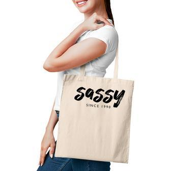 Sassy Since 1990 31 Years Old Born In 1990 31St Birthday Tote Bag - Seseable