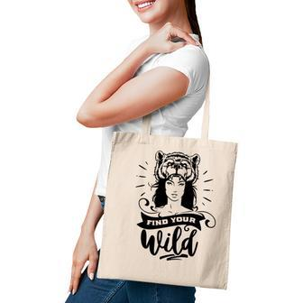 Strong Woman Find Your Wild Idea Gift Tote Bag - Seseable