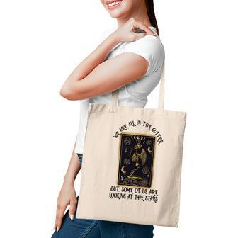 Tarrot Card We Are All In The Cutter But Some Of Us Are Looking At The Stars Tote Bag - Seseable