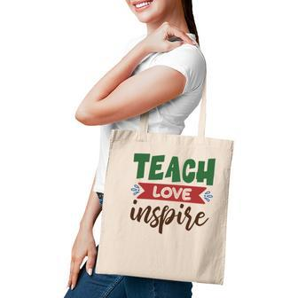 Teacher Teach Love Inspire Graphic Great Tote Bag - Seseable