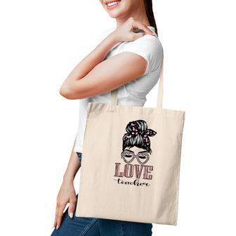 The Teachers All Love Their Jobs And Are Dedicated To Their Students Messy Bun Tote Bag - Seseable