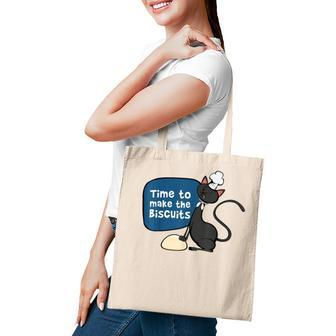 Time To Make The Biscuits Knead Dough Funny Cat Tote Bag - Seseable