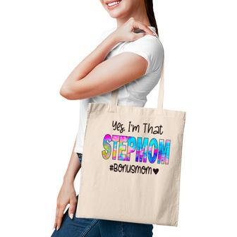 Yes I Am That Stepmom Tie Dye Gift Mothers Day Tote Bag - Seseable