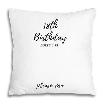 18Th Birthday Guest List 18 Years Old Anniversary Gift Pillow - Seseable