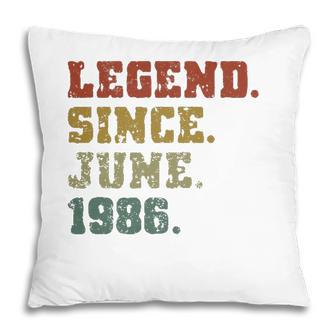 35Th Birthday Gifts 35 Years Old Legend Since June 1986 Ver2 Pillow - Seseable
