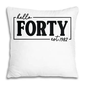 40 Happy Birthday 40Th Black Forty Special Est 1982 Pillow - Seseable