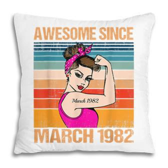 40 Years Old Awesome Since March 1982 40Th Birthday Gifts Pillow - Seseable