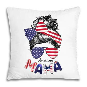 4Th Of July American Mama Messy Bun Mom Life Patriotic Mom Pillow - Seseable