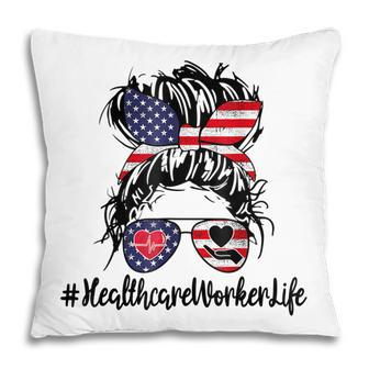 4Th Of July Healthcare Worker Life Nurse Day Cma Cna Funny Pillow - Seseable