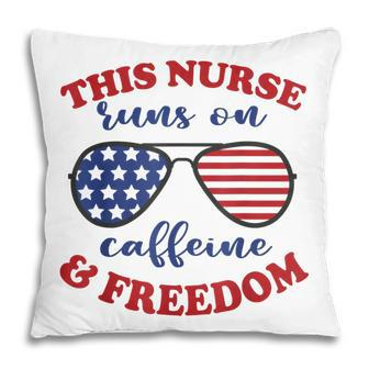 4Th Of July Nurse American Flag Sunglasses Caffeine Freedom Pillow - Seseable