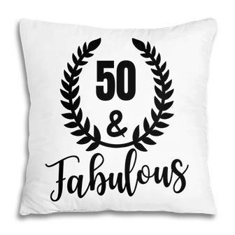 50Th Birthday Gift 50 And Fabulous Wreath Pillow - Seseable