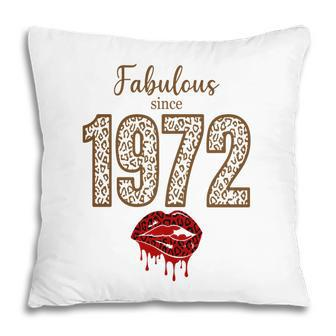 50Th Birthday Gift Fabulous Since 1972 Leopard Red Lips Pillow - Seseable