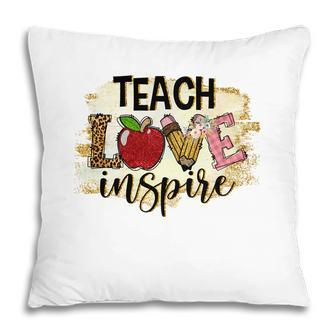 A Good Teacher Is Someone Who Not Only Teaches But Also Has Love And Inspiration Pillow - Seseable
