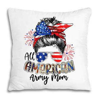 All American Army Mom 4Th Of July V2 Pillow - Seseable