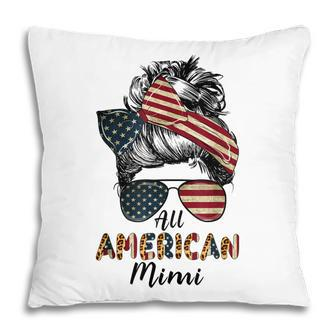 All American Mimi Messy Bun Matching Family 4Th Of July Mom Pillow - Seseable