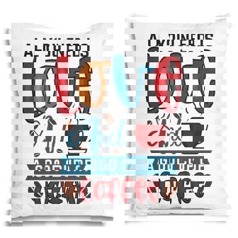 All You Need Is Love And A Good Cup Of Coffee New Pillow | Seseable UK