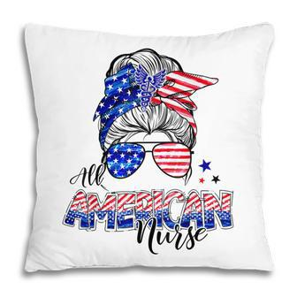 American Flag Patriotic Nurse Messy Bun 4Th Of July Pillow - Seseable