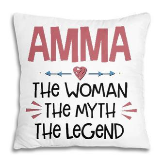 Amma Grandma Gift Amma The Woman The Myth The Legend Pillow - Seseable