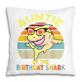 Auntie Of The Shark Birthday Aunt Matching Family Pillow - Seseable