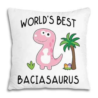 Bacia Grandma Gift Worlds Best Baciasaurus Pillow - Seseable