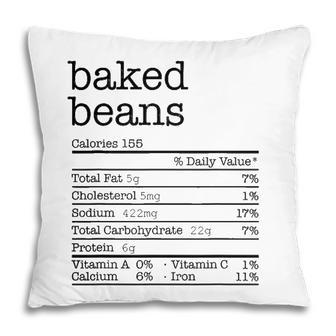 Baked Beans Nutrition Facts Funny Thanksgiving Christmas Pillow - Seseable