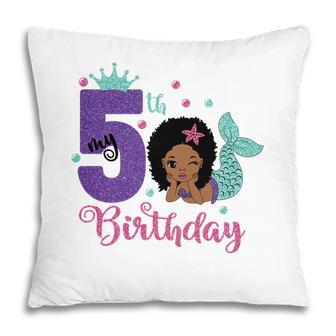 Beauty My 5Th Birthday Mermaid Art Cute Pillow - Seseable