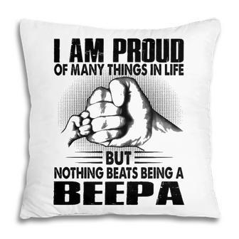 Beepa Grandpa Gift Nothing Beats Being A Beepa Pillow - Seseable
