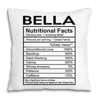 Bella Grandma Gift Bella Nutritional Facts Pillow - Seseable