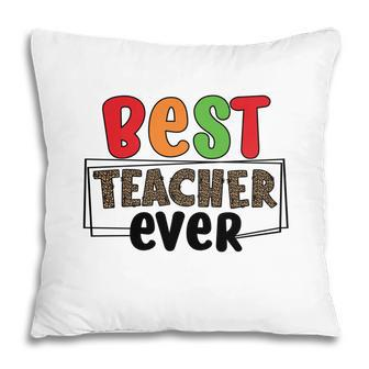 Best Teacher Ever Who Teaches You How To Have Energy For A Lesson Pillow - Seseable