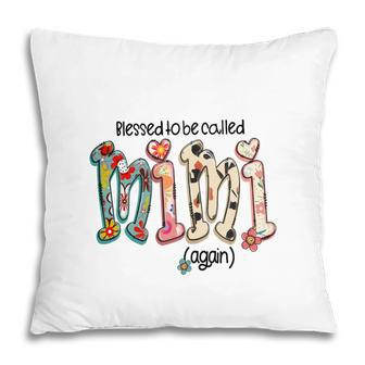 Blessed To Be Called Mimi Again Gift For Grandma New Pillow - Seseable