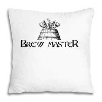 Brew Master Craft Brew Home Brewer Beer Lover Pillow - Seseable