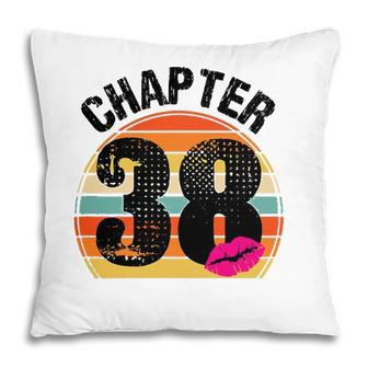 Chapter 38 38Th Birthday 38 Years Old Women Lips Vintage Pillow - Seseable