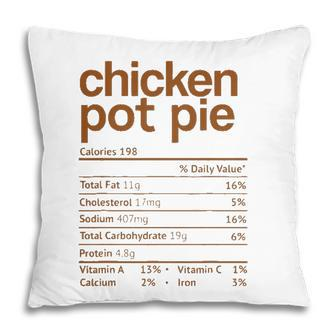 Chicken Pot Pie Nutrition Facts Funny Thanksgiving Christmas Pillow - Seseable
