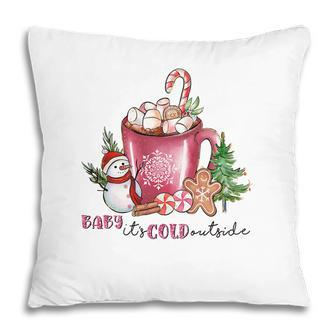 Christmas Coffee Baby It Is Cold Outside Pillow - Seseable