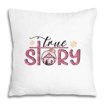 Christmas True Story Pillow - Seseable