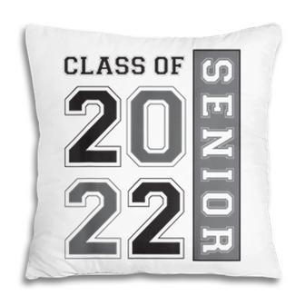 Class Of 2022 Senior High School College 2022 Graduation Pillow - Seseable