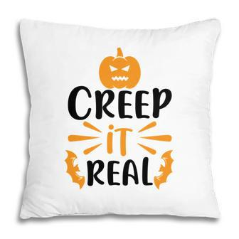 Creep It Real Halloween Occasion Pumpkin Pillow - Seseable