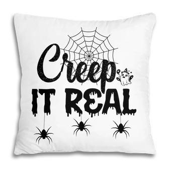 Creep It Real Halloween Quote Saying Pillow - Seseable