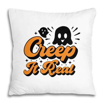 Cute Boo Creep It Real Funny Halloween Pillow - Seseable