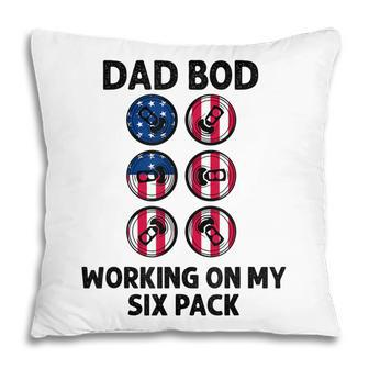 Dad Bod Working On My Six Pack Funny Beer Flag 4Th Of July Pillow - Seseable