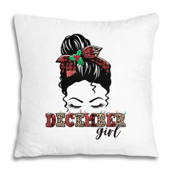 December Girl Birthday Gift Funny Ladies Pillow - Seseable